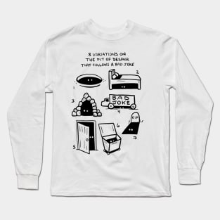 Variations on the pit of despair Long Sleeve T-Shirt